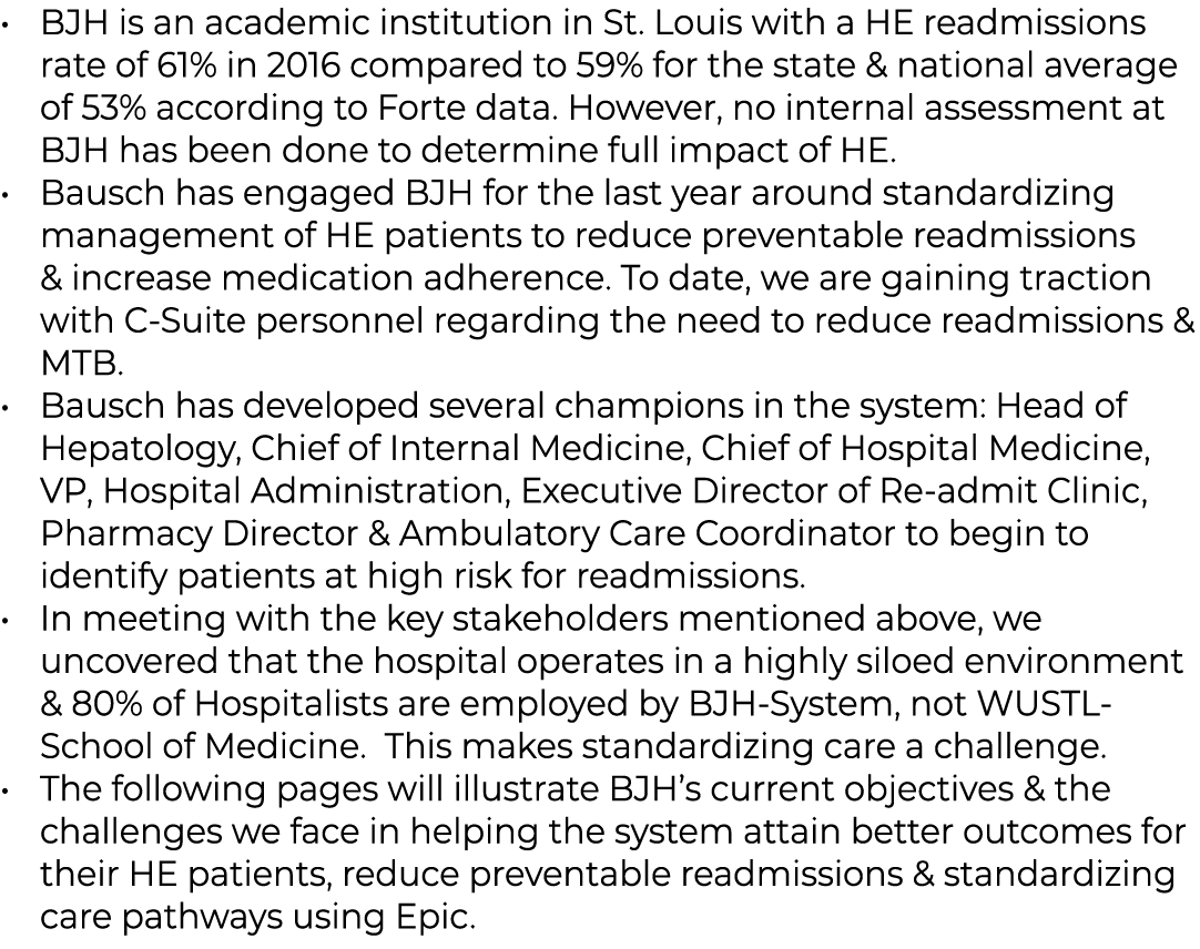 BJH is an academic institution in St  Louis with a HE readmissions rate of 61% in 2016 compared to 59% for the state    